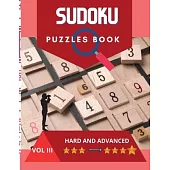 Sudoku Puzzle Book: A challenging sudoku book with puzzles and solutions hard and advanced, very fun and educational.