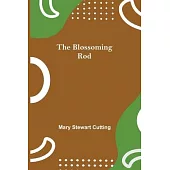 The Blossoming Rod