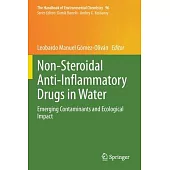 Non-Steroidal Anti-Inflammatory Drugs in Water: Emerging Contaminants and Ecological Impact