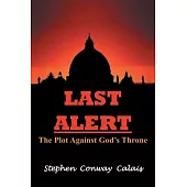 Last Alert: The Plot Against God’’s Throne