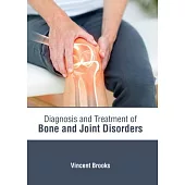 Diagnosis and Treatment of Bone and Joint Disorders