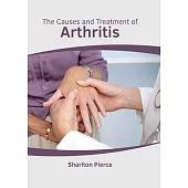 The Causes and Treatment of Arthritis