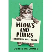 Meows and Purrs - A Collection Of Cat Poems