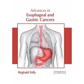 Advances in Esophageal and Gastric Cancers