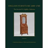 English Furniture 1680 - 1760; English Needlework 1600 - 1740: The Percival D. Griffiths Collection (Volumes I and II)