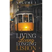 Living, Loving, Longing, Lisbon