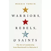 Warriors, Rebels, and Saints