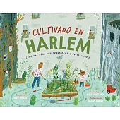 Cultivado En Harlem (Harlem Grown)