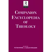 Companion Encyclopedia of Theology