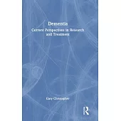 Dementia: Current Perspectives in Research and Treatment