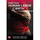 Oxorn-Foote Human Labor and Birth, Seventh Edition