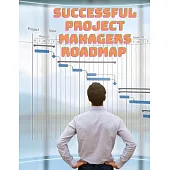 Successful Project Managers Roadmap - Entrepreneur’’s Guide