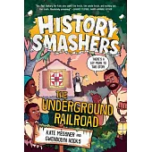 History Smashers: The Underground Railroad