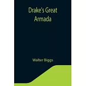 Drake’’s Great Armada