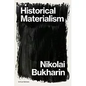 Historical Materialism: A System of Sociology