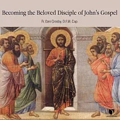 Becoming the Beloved Disciple of John’’s Gospel