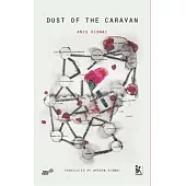 The Dust of the Caravan: A Memoir