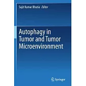 Autophagy in tumor and tumor microenvironment