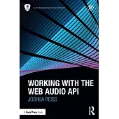 Working with the Web Audio API