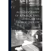 The Autobiography of a Quack, and, The Case of George Dedlow [microform]