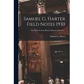 Samuel G. Harter Field Notes 1930