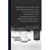 Absorption by Air and Water Vapour of the Total Effective Radiation in a Combination of a Mercury Lamp and a Silver Photocell