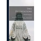 Two Dissertations: the First on the Tree of Life in Paradise ... the Second on the Oblations of Cain and Abel