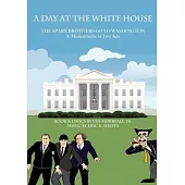 A Day At The White House: The Sparx Brothers Go To Washington