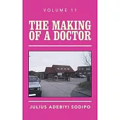 The Making of a Doctor