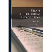 Essays Philological and Critical: Selected From the Papers