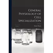 General Physiology of Cell Specialization