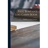 Paul Bunyan’’s Log Cabin Book