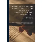 Report of the Second Annual Dinner in Aid of the Hebrew Charitable Fund of Philadelphia: Given at Sansom Street Hall, on Thursday, February 2, 1854 Re