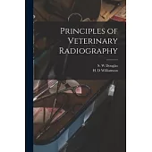 Principles of Veterinary Radiography