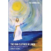 The Man Clothed in Linen: End Time Prophecy Unveiled