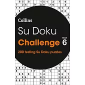 Collins Su Doku Challenge Book 6: 200 Su Doku Puzzles