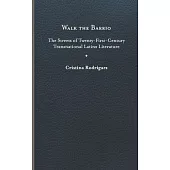 Walk the Barrio: The Streets of Twenty-First-Century Transnational Latinx Literature