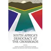 South Africa’’s Democracy at the Crossroads