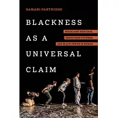 Blackness as a Universal Claim: Holocaust Heritage, Noncitizen Futures, and Black Power in Berlin