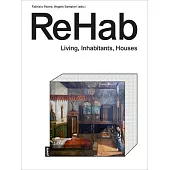 Rehab: Housing Concepts and Spaces