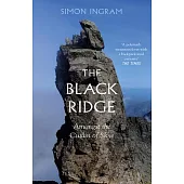 The Black Ridge: Amongst the Cuillin of Skye