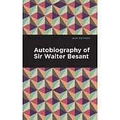 Autobiography of Sir Walter Besant