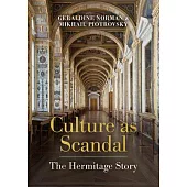 Culture as Scandal: The Hermitage Story