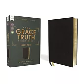 Nasb, the Grace and Truth Study Bible, Large Print, European Bonded Leather, Black, Red Letter, 1995 Text, Comfort Print