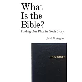 What Is the Bible?