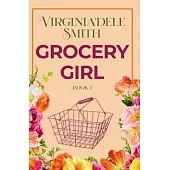 Book 1: Grocery Girl