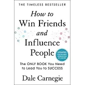 How to Win Friends and Influence People