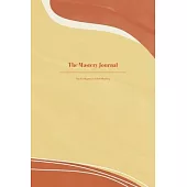 The Mastery Journal: The Intelligence of Self Mastery