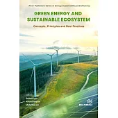 Green Energy and Sustainable Ecosystem: Concepts, Principles and Best Practices