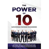 The Power of 10: Rapid Revenue Strategies to Scale Your Business